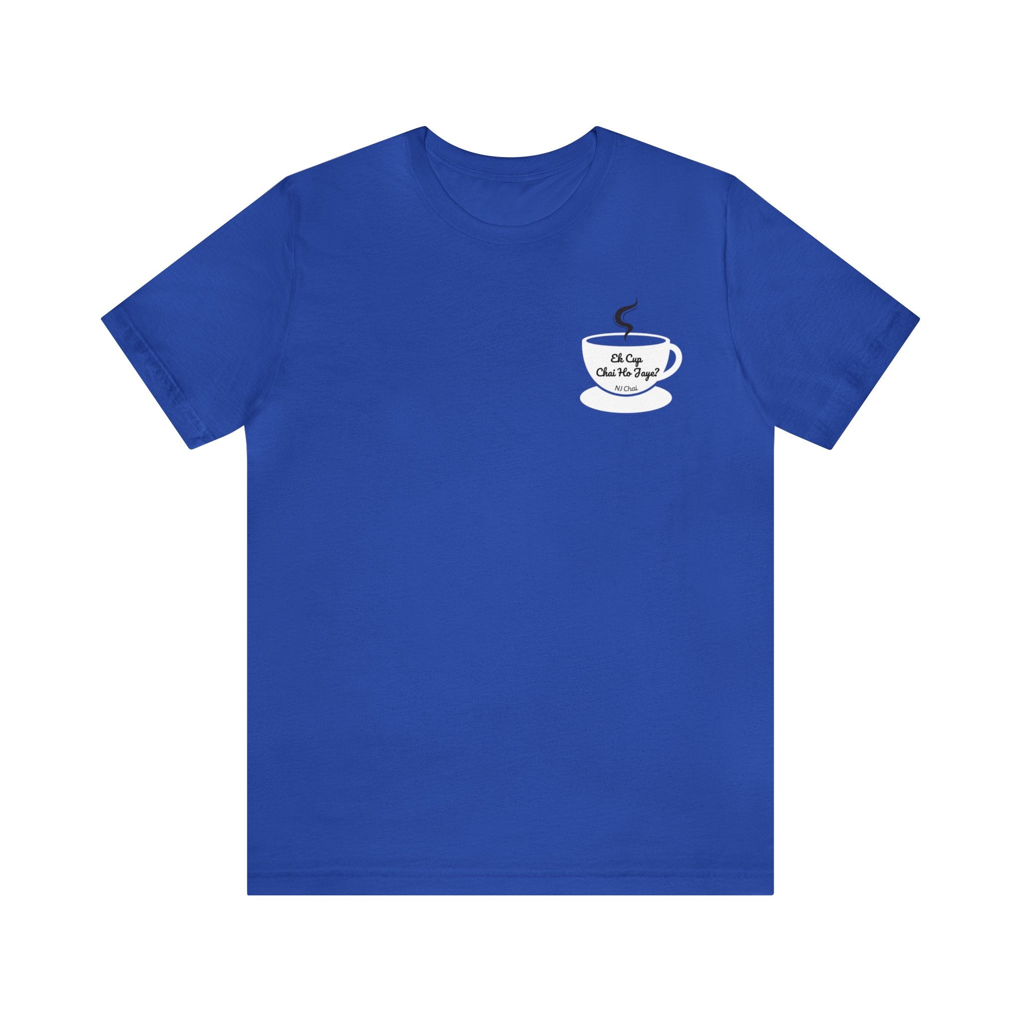 Ek Cup Chai Tshirt True Royal 2 day delivery Chai Chai Ho jaye? Chai Lover Cotton Crew neck DTG Express delivery Fast delivery Gift Men's Clothing Neck Labels Regular fit T-shirts Unisex Women's Clothing T-Shirt