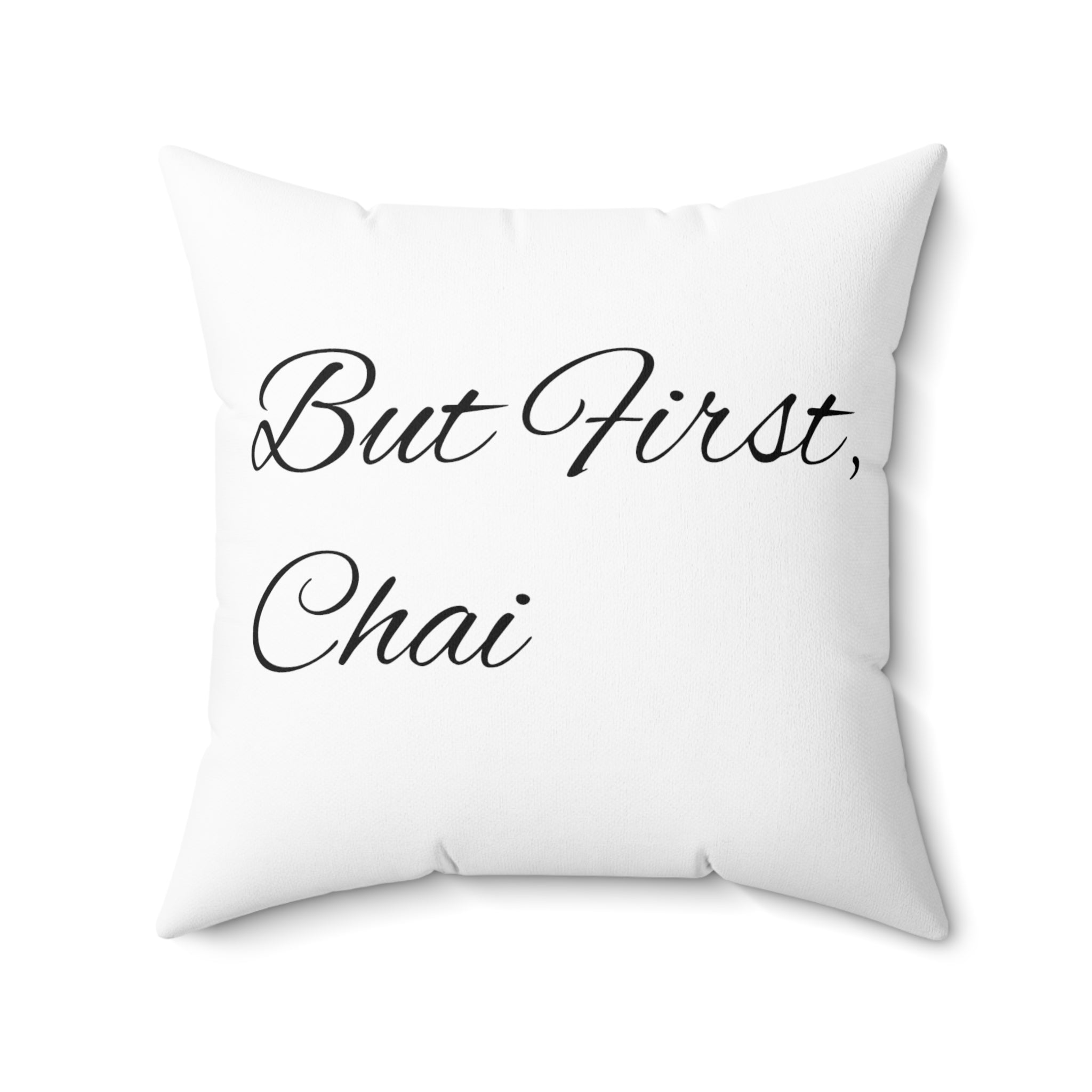 First Chai Decor Pillow 20" × 20" All Over Print AOP Bed Bedding Chai Chai Lover Decor Fall Picks Home & Living Indoor Kitchen Pillows & Covers Valentine's Day Picks Home Decor