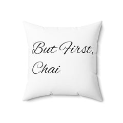 First Chai Decor Pillow 18" × 18" All Over Print AOP Bed Bedding Chai Chai Lover Decor Fall Picks Home & Living Indoor Kitchen Pillows & Covers Valentine's Day Picks Home Decor