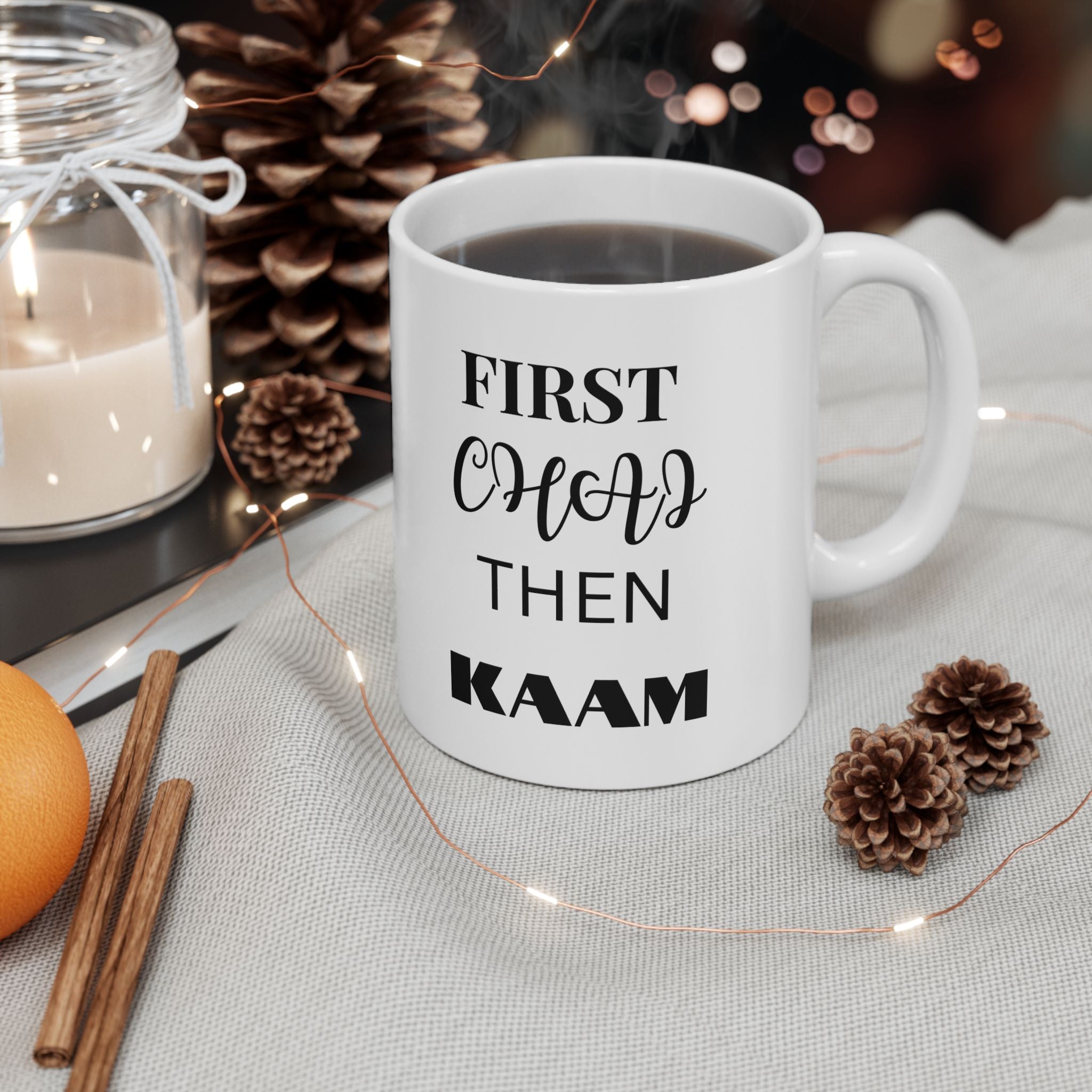 First Chai Then Kaam Mug (Double Sided Print)